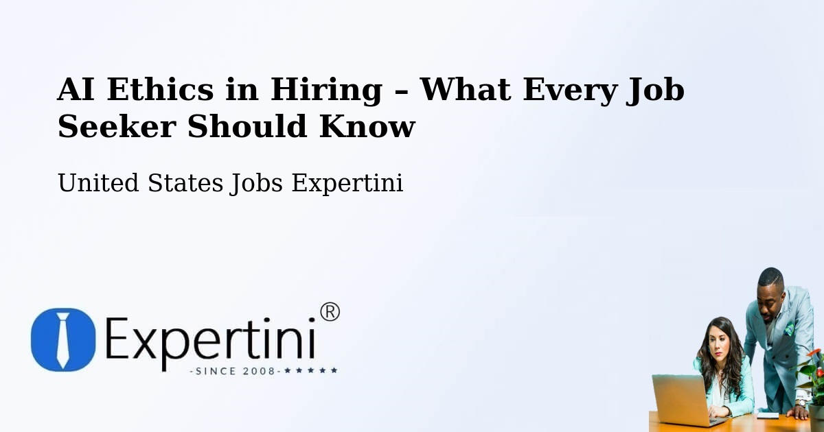 AI Ethics in Recruitment & Hiring – Laton - Laton, United States Jobs Expertini